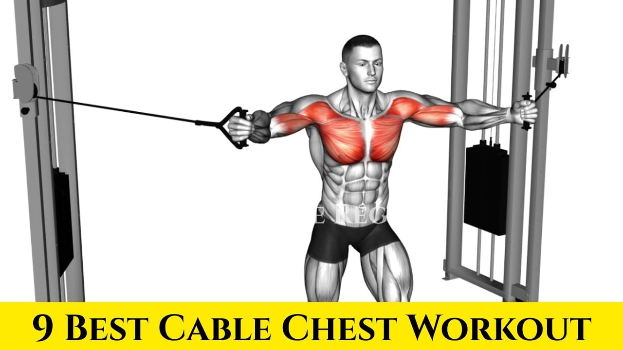 9 BEST CABLE CHEST WORKOUT TO BUILD MASSIVE CHEST