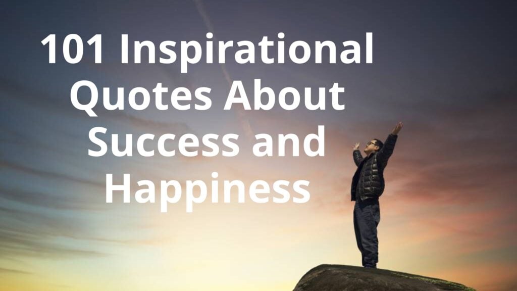 101 Inspirational Quotes on Health, Wealth and Happiness