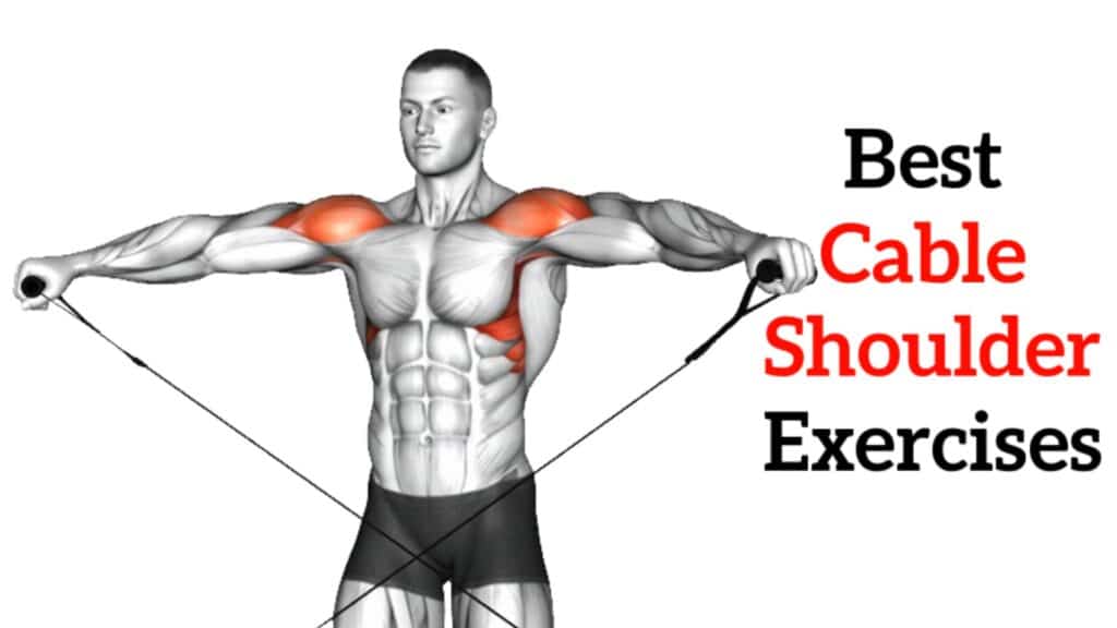 Best Cable Shoulder Workout & Exercises