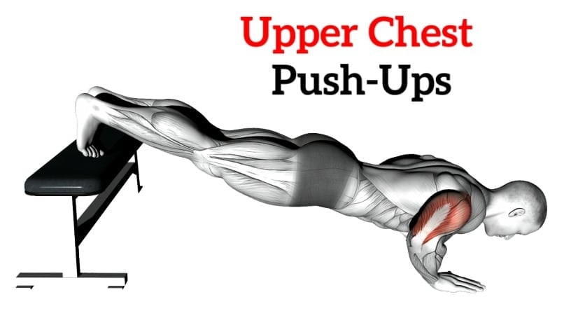 Best Push Ups For Upper Chest To Build Size and Strength