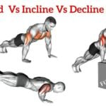 Standard Push Up Vs Incline Push Up Vs Decline Push Up