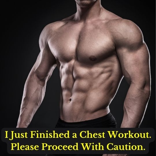 Funny Chest Workout Captions