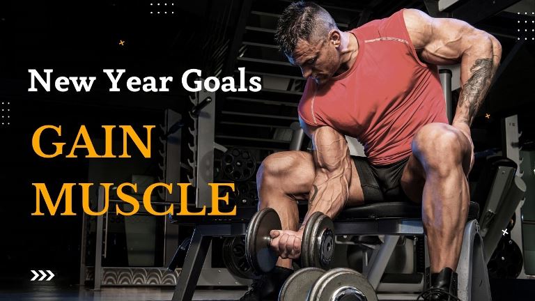 New Year Goals To Gain Muscle