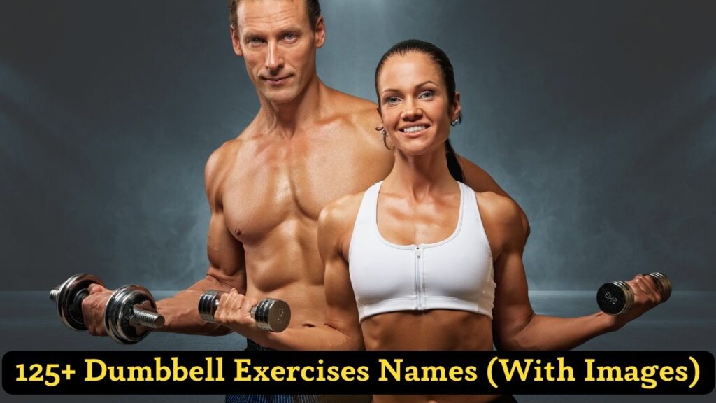 Top Dumbbell Exercises Names With Images