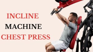 Machine Incline Chest Press