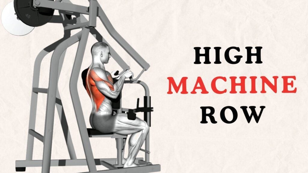 Build Your Back with the High Machine Row
