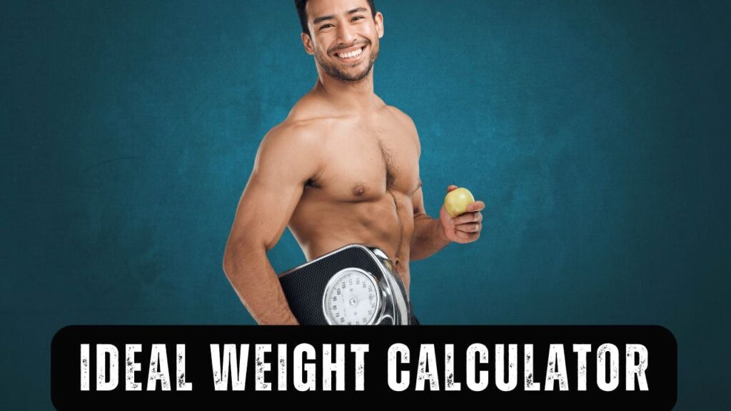 Ideal Body Weight Calculator