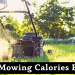 Calories Burned Mowing The Lawn