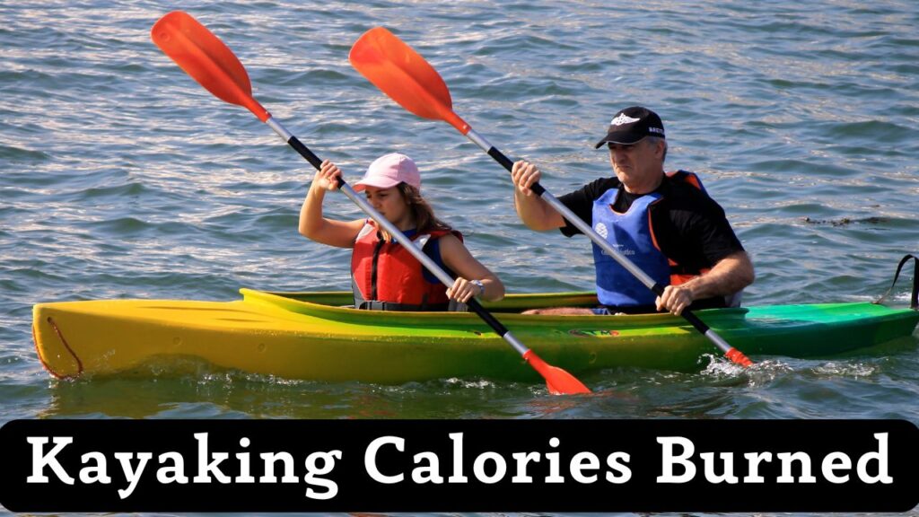 Kayaking Calories Burned