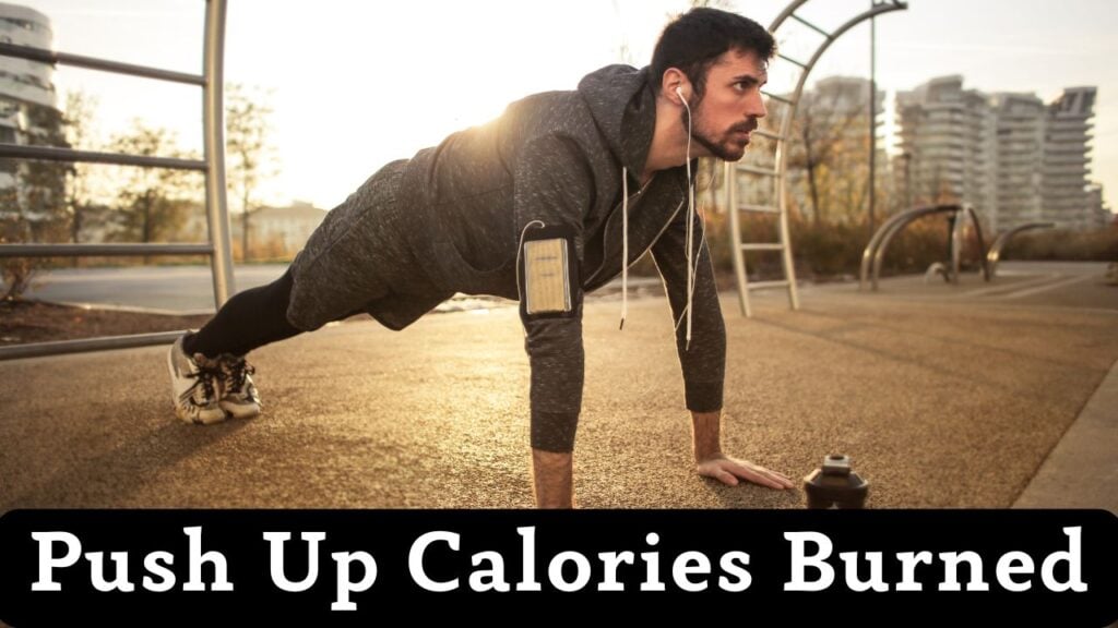 Push Up Calories Burned