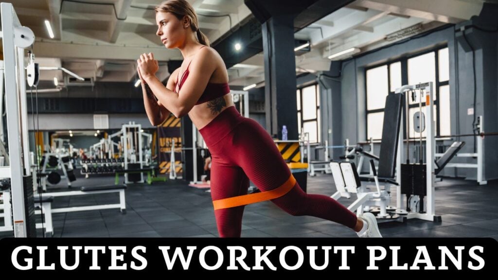 Glutes Workout Plan