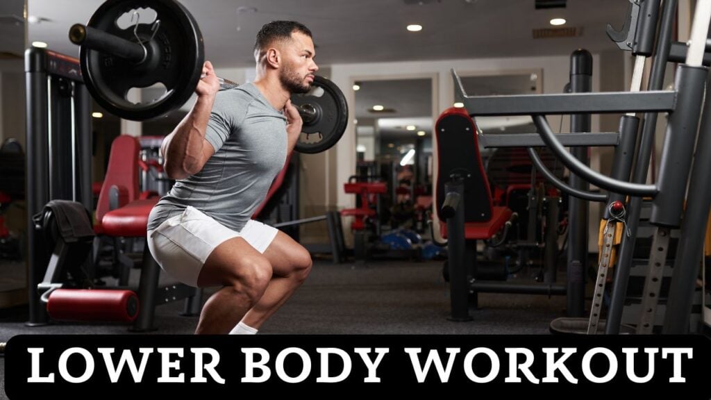 LOWER BODY WORKOUT