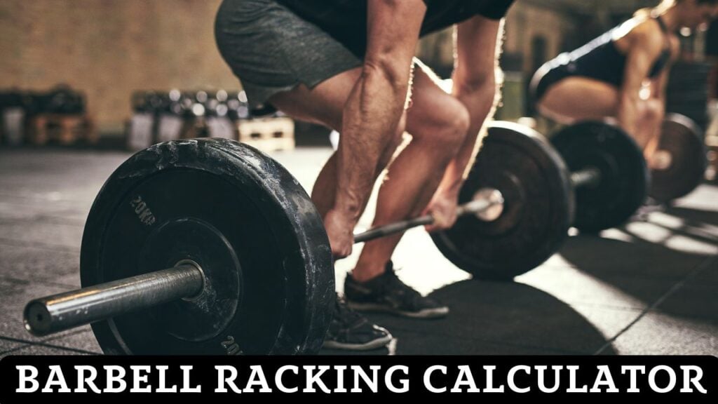 Barbell Racking Calculator
