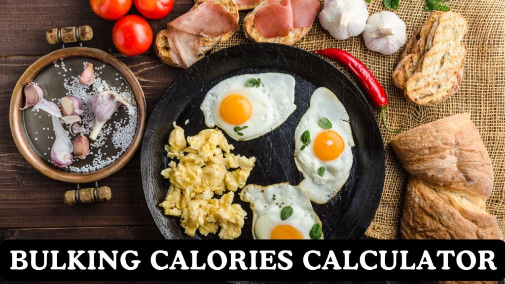 Bulking Calories Calculator
