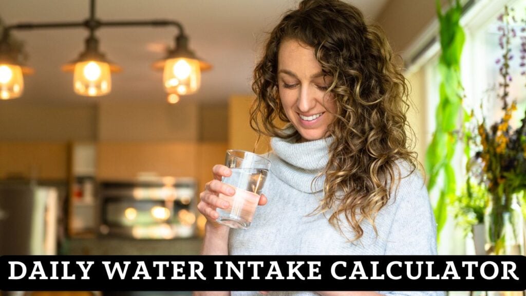 Daily Water Intake Calculator