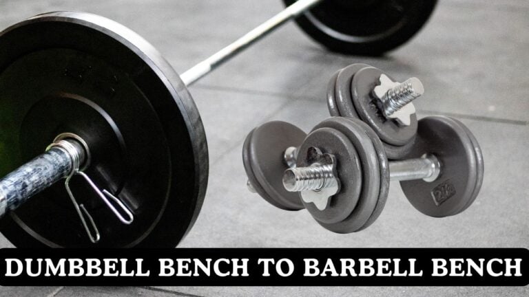 Dumbbell Bench to Barbell Bench Conversion