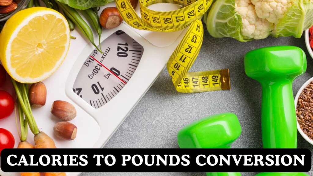 Calories to Pounds Conversion